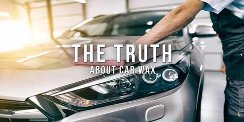 The Truth About Car Wax: 9 Things You May Have Overlooked!